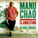Chao Manu - Clandestino / Bloody Border