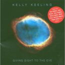 Kelly Keeling - Giving Sight To The Eye
