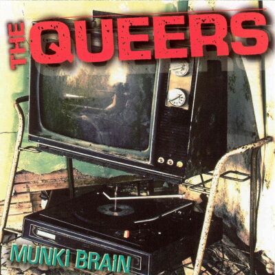 Queers, The - Munki Brain