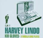 Lindo Harvey - Kid Gloves-a Modaji Longplayer