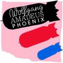 Phoenix - WOLFGANG AMADEUS PHOENIX