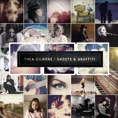 Gilmore Thea - Ghosts & Graffiti