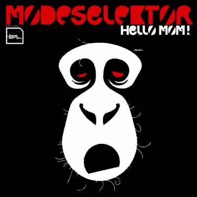 Modeselektor - Hello Mom!