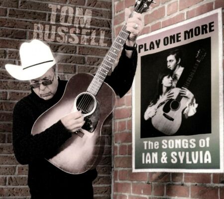 Russell Tom - Play One More: The Songs Of Ian And Sylvia