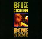 Cockburn Bruce - Bone On Bone