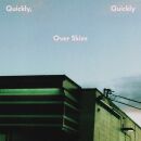 Quickly Quickly - Over Skies