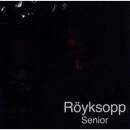 Röyksopp - Senior