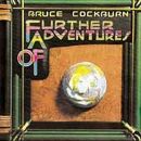 Cockburn Bruce - Further Adventures Of (Deluxe)