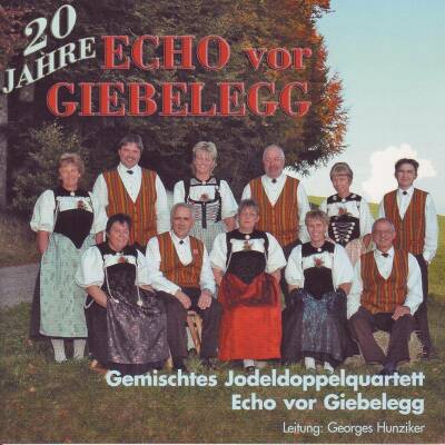 Echo vor Giebelegg - 20 Jahre