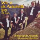 Jodlerquartett Ankebälli St. Stephan - Wir Si Ds...