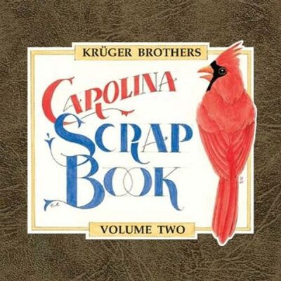Krüger Brothers - Carolina Scrapbook 2