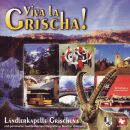Grischuna Ländlerkapelle - Viva La Grischa