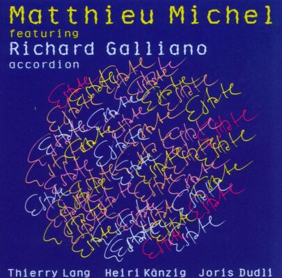 Michel Matthieu / Galliano R. - Estate