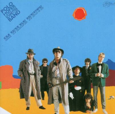 Hofer Polo & Die Schmetterband - Im Wilde Weste