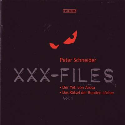 Schneider Peter - Xxx Files Vol.1: Runde Löcher / Yeti