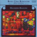 Ringger - Werke Fuer Klavier (Baglini Maurizio)