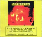 Messiah - Mighty Chaos Has Returned, The
