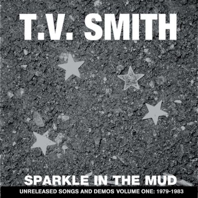 Tv Smith - Sparkle In The Mud 1979-83