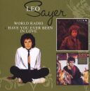 Sayer Leo - World Radio / Have You Ever Been In Love