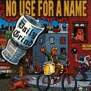 No Use For A Name - Daily Grind, The