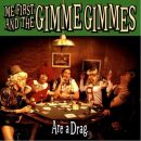 Me First And The Gimme Gimmes - Are A Drag