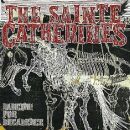 Sainte Catherines, The - Dancing For Decadence