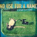 No Use For A Name - FEEL GOOD RECORD OF THE YEAR, THE
