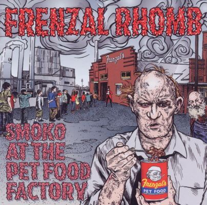 Frenzal Rhomb - Smoko At The Pet Food Factory