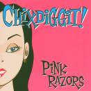 Chixdiggit! - Pink Razors