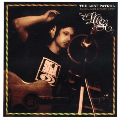 Lost Patrol - Songs About Running Away