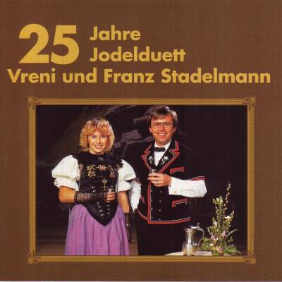 Stadelmann Vreny / Stadelmann Franz - 25 Jahre