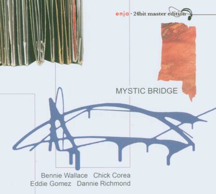 Wallace Bennie / Corea Chick - Mystic Bridge-enja24bit