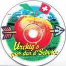 Urchig´s Quer Dur D´schwiiz (Diverse...