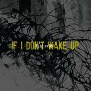 Life Cried - If I Dont Wake Up