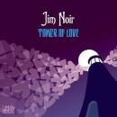 Noir Jim - TOWER OF LOVE