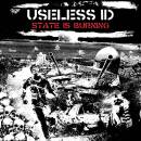 Useless Id - THE STATE IS BURNING