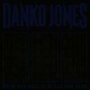 Danko Jones - Rock And Roll Is Black And Blue (Blue Version)