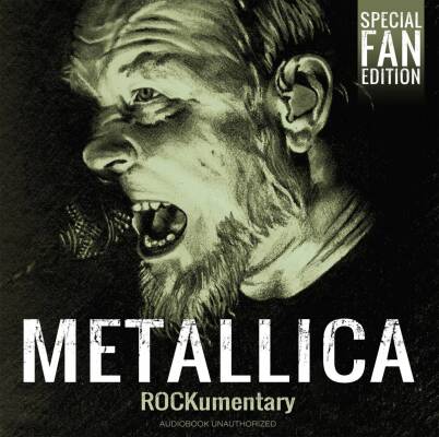Metallica - Rockumentary/audiobook Unautho