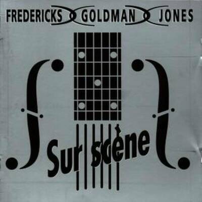 Fredericks / Goldman / Jones - Sur Scene