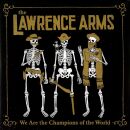 Lawrence Arms, The - We Are The Champions