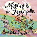 Marius & die Jagdkapelle - Verschreckjaeger