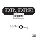 Dr. Dre - Nuthin But A G Thang