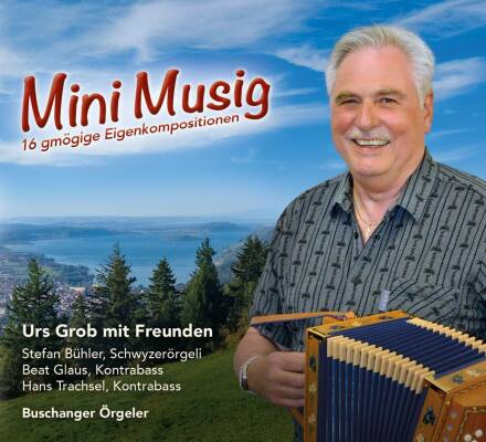 Urs Grob Mit Freunden - Mini Musig