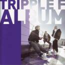 Tripple F - TRIPPLE F ALBUM