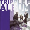 Tripple F - Tripple F Album