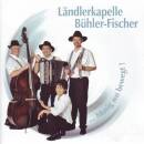 Ländlerkapelle Bühler-Fischer - Musig Wo Bewegt!