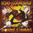 Echo vom Loorenhof - Bombe-stimmig