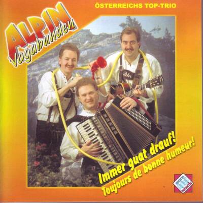 Alpin Vagabunden - Immer Guat Drauf