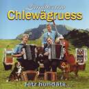 Chlewägruess Ländlertrio - Jetz Hundaets