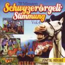 Schwyzeroergeli-Stimmung Vol. 4 (Diverse Interpreten)
